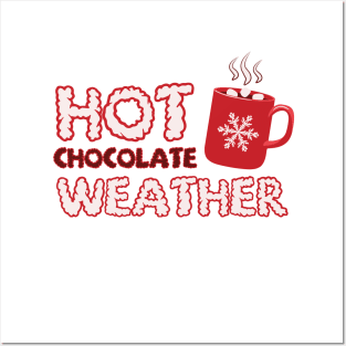 Hot Chocolate Weather, Winter Season Hot Cocoa Posters and Art